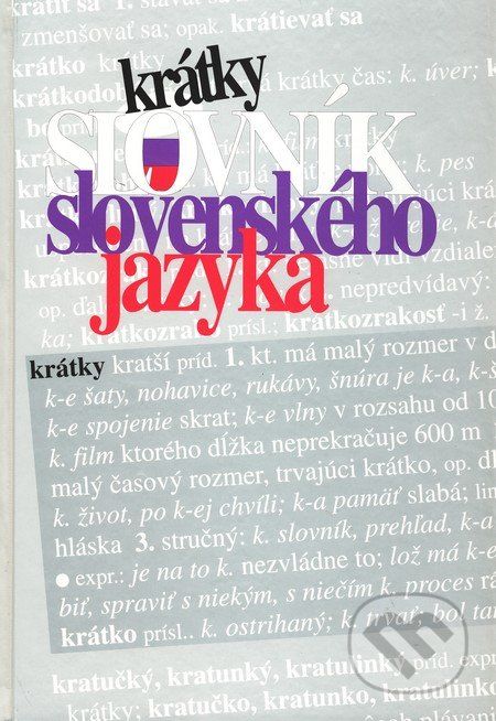 Krátky slovník slovenského jazyka - Kolektív autorov - obrázek 1