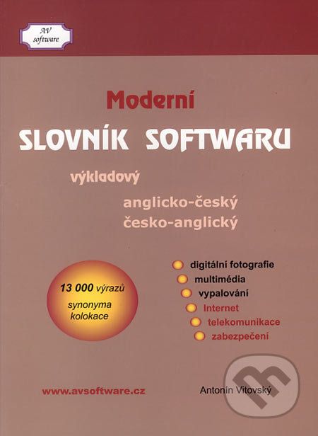 Anglicko-český a česko-anglický moderní slovník softwaru - Antonín Vitovský - obrázek 1
