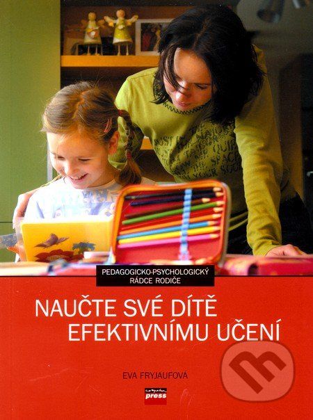Naučte své dítě efektivnímu učení - Eva Fryjaufová - obrázek 1