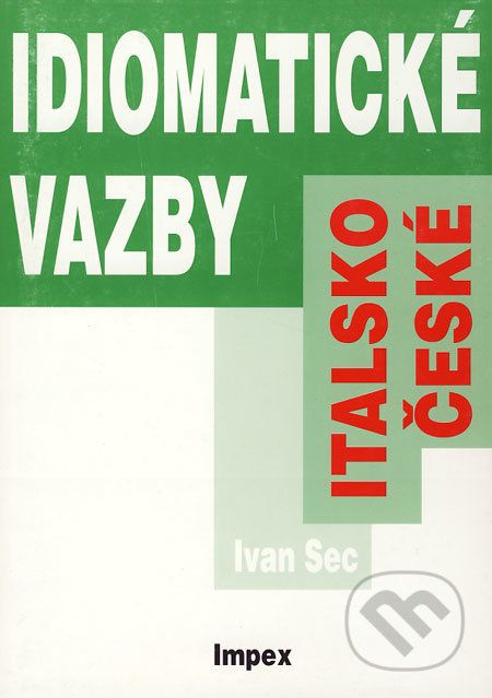 Italsko-české idiomatické vazby - Ivan Sec - obrázek 1