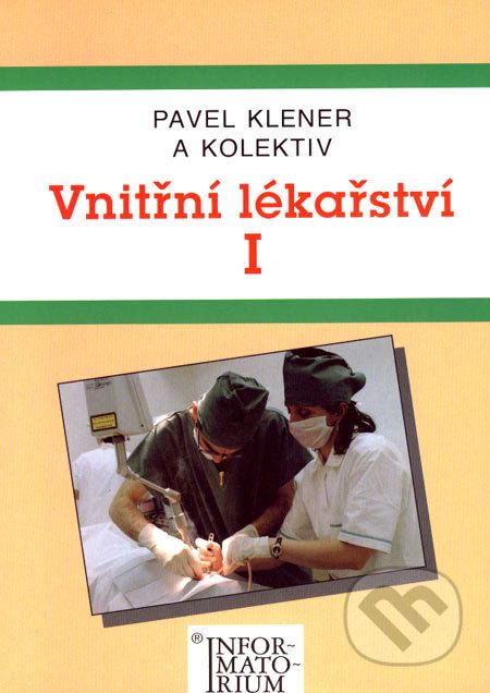 Vnitřní lékařství I - Pavel Klener a kolektív - obrázek 1