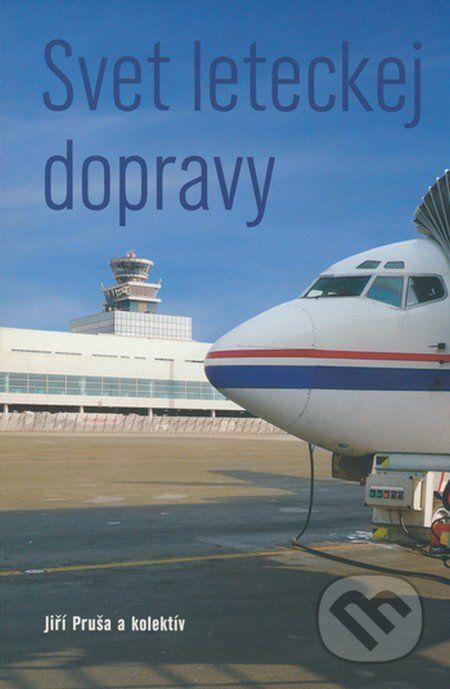 Svet leteckej dopravy - Jiří Pruša a kol. - obrázek 1
