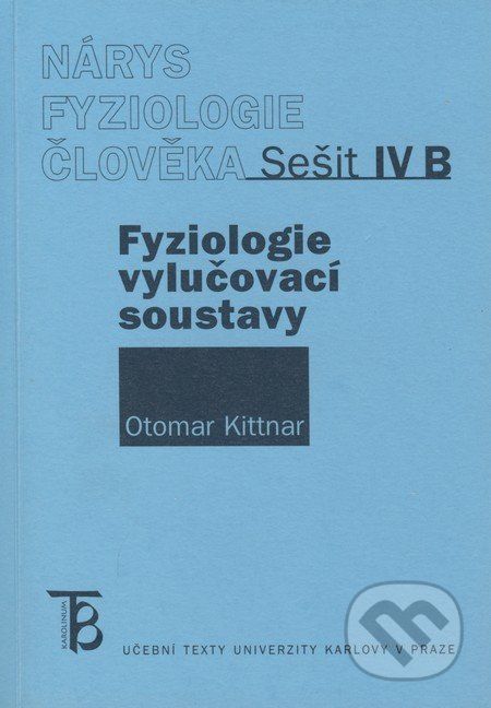 Nárys fyziologie člověka - Fyziologie vylučovací soustavy - Otomar Kittnar - obrázek 1