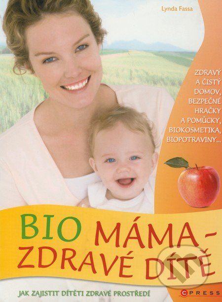 Bio máma - zdravé dítě - Lynda Fassa - obrázek 1