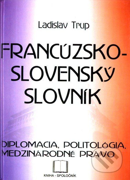 Francúzsko-slovenský slovník - Ladislav Trup - obrázek 1