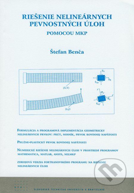 Riešenie nelineárnych pevnostných úloh pomocou MKP - Štefan Benča - obrázek 1