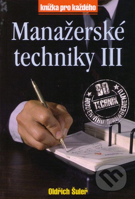 Manažerské techniky III - Oldřich Šuleř - obrázek 1