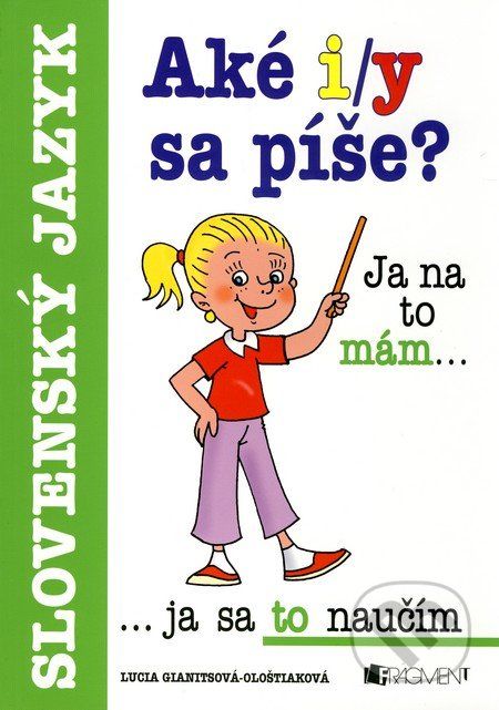 Aké i/y sa píše? - Lucia Gianitsová-Ološtiaková - obrázek 1