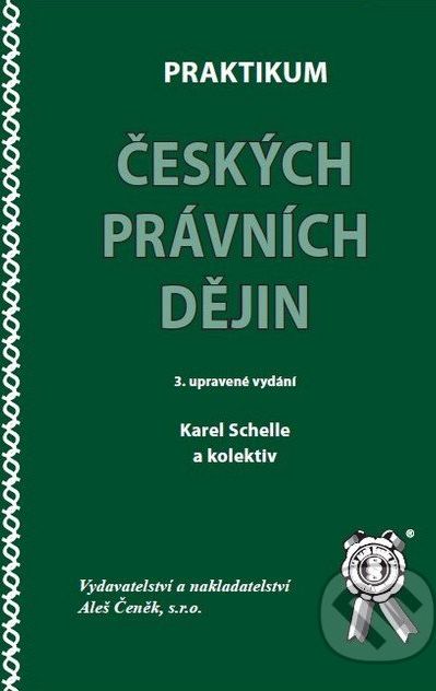 Praktikum českých právních dějin - Karel Schelle a kol. - obrázek 1