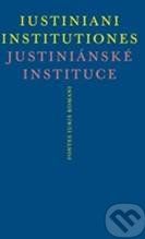 Justiniánské instituce - Peter Blaho, Michal Skřejpek - obrázek 1