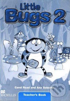 Little Bugs 2 - Teacher's Book - Carol Read, Ana Soberón - obrázek 1