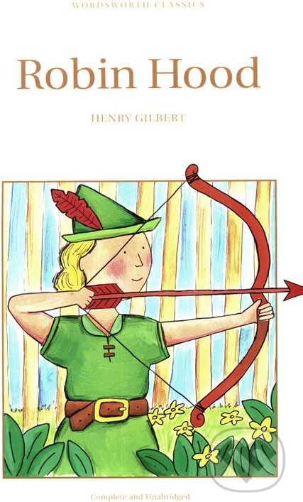Robin Hood - Henry Gilbert - obrázek 1