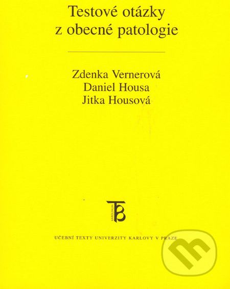 Testové otázky z obecné patologie - Daniel Housa, Zdenka Vernerová, Jitka Housová - obrázek 1