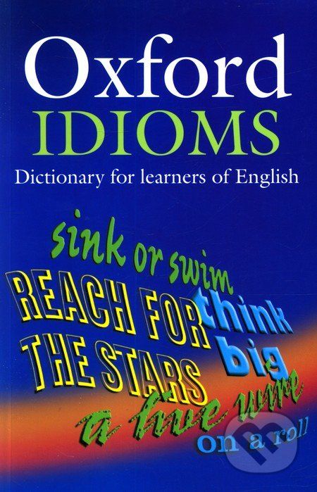 Oxford Idioms Dictionary for Learners of English - - obrázek 1