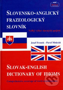 Slovensko-anglický frazeologický slovník - Josef Fronek, Pavel Mokráň - obrázek 1