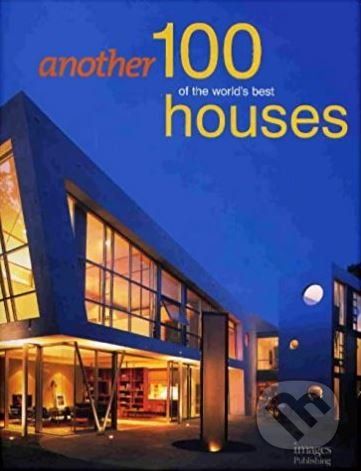 Another 100 of the World's Best Houses - Robyn Beaver - obrázek 1