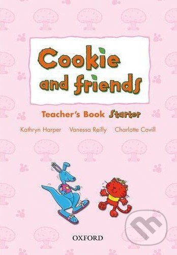 Cookie and Friends Starter: Teacher's Book - Kathryn Harper, Vanessa Reilly - obrázek 1