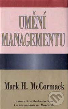 Umění managementu - Mark H. McCormack - obrázek 1