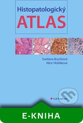 Histopatologický atlas - Svetlana Brychtová, Alice Hlobilková - obrázek 1