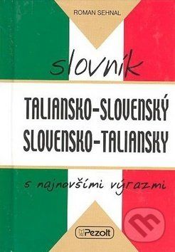 Taliansko-slovenský, slovensko-taliansky slovník - Roman Sehnal - obrázek 1
