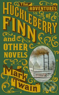 The Adventures of Huckleberry Finn and Other Novels - Mark Twain - obrázek 1