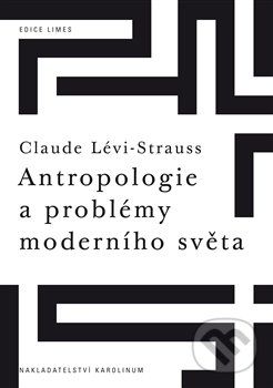 Antropologie a problémy moderního světa - Claude Lévi-Strauss - obrázek 1