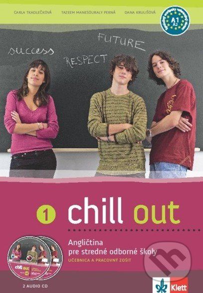Chill out 1 (Učebnica a pracovný zošit) - Carla Tkadlečková, Tazeem Manesouraly Perná, Dana Krulišová - obrázek 1