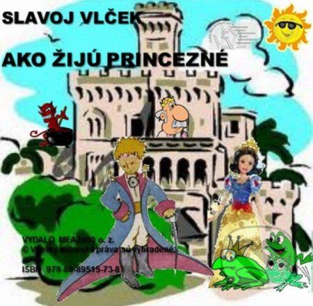 Ako žijú princezné (e-book v .doc a .html verzii) - Slavoj Vlček - obrázek 1