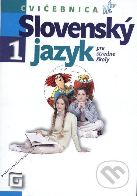 Slovenský jazyk 1 pre stredné školy (Cvičebnica) - Milada Caltíková - obrázek 1