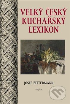 Velký český kuchařský lexikon - Josef Bittermann - obrázek 1