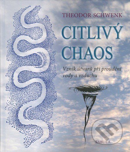 Citlivý chaos - Theodor Schwenk - obrázek 1