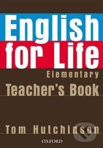 English for Life - Elementary - Teacher's Book - Tom Hutchinson - obrázek 1