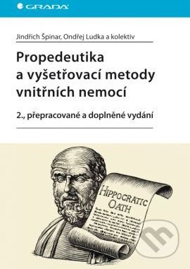 Propedeutika a vyšetřovací metody vnitřních nemocí - Jindřich Špinar, Ondřej Ludka a kolektiv - obrázek 1