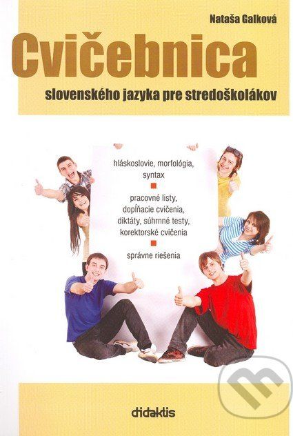 Cvičebnica slovenského jazyka pre stredoškolákov - Nataša Galková - obrázek 1