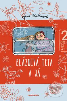 Bláznivá teta a já - Sylvia Heinleinová - obrázek 2