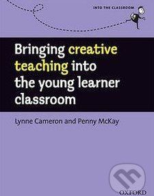 Bringing creative teaching into the young learner classroom - Lynne Cameron, Penny McKay - obrázek 1