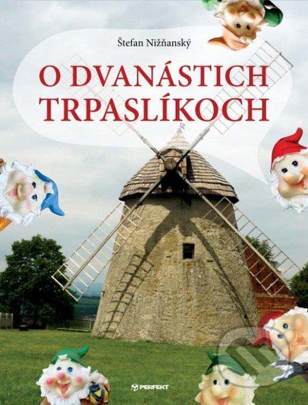 O dvanástich trpaslíkoch - Štefan Nižňanský - obrázek 1