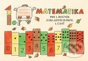 Matematika pre 1. ročník základných škôl (Učebnica, 1. časť) - Brigita Lehoťanová - obrázek 1