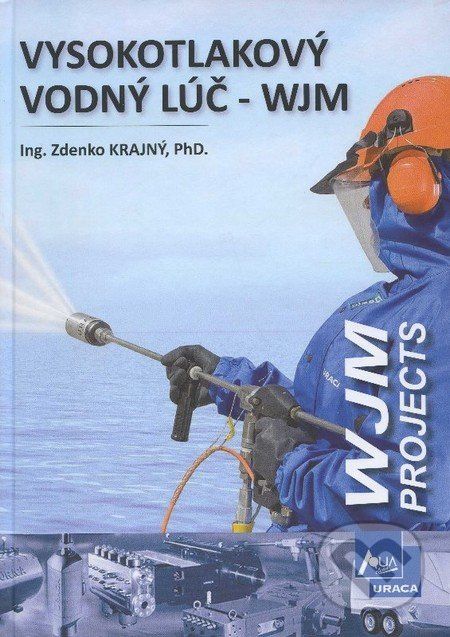 Vysokotlakový vodný lúč - WJM - Zdenko Krajný - obrázek 1