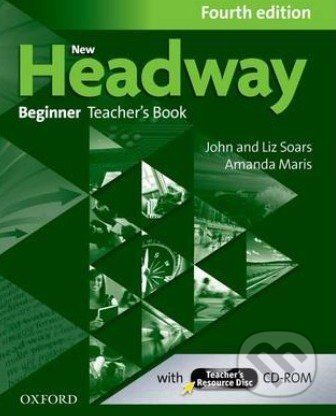 New Headway Fourth Edition Beginner Teacher´s Book with Teacher´s Resource Disc - John Soars, Liz Soars, Amanda Maris - obrázek 1