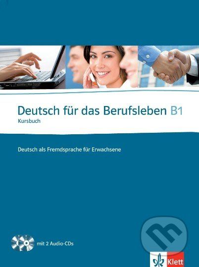 Deutsch für das Berufsleben B1: Kursbuch - - obrázek 1