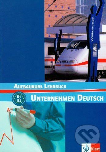 Unternehmen Deutsch: Aufbaukurs Lehrbuch - Jörg Braunert, Wolfram Schlenker, Norbert Becker - obrázek 1