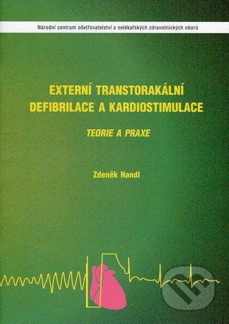 Externí transtorakální defibrilace a kardiostimulace - Zdeněk Handl - obrázek 1