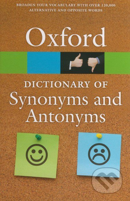 The Oxford Dictionary of Synonyms and Antonyms - Oxford University Press - obrázek 1