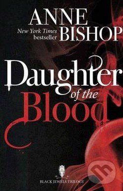 Daughter of the Blood - Anne Bishop - obrázek 1
