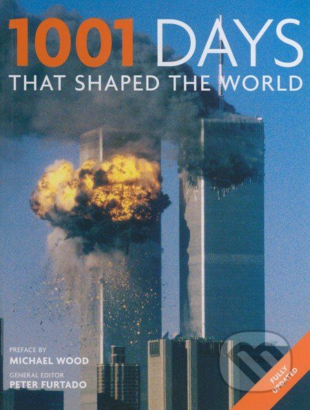 1001 Days That Shaped the World - Peter Furtado, Michael Wood - obrázek 1