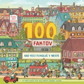 100 faktov: Ako veci fungujú v meste - - obrázek 1