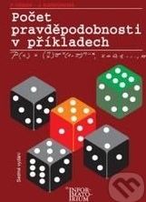 Hebák Petr, Kahounová Jana: Počet pravděpodobnosti v příkladech - obrázek 1