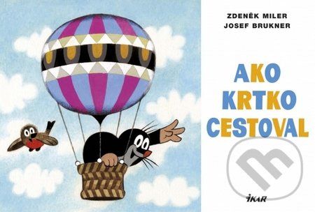 Ako krtko cestoval - Zdeněk Miler, Josef Brukner - obrázek 1
