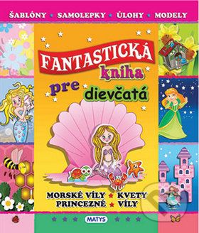 Fantastická kniha pre dievčatá - - obrázek 1
